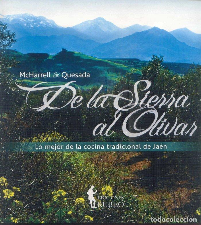 Libri: DE LA SIERRA AL OLIVAR - QUESADA MONTILLA, JOSE ANTONIO
