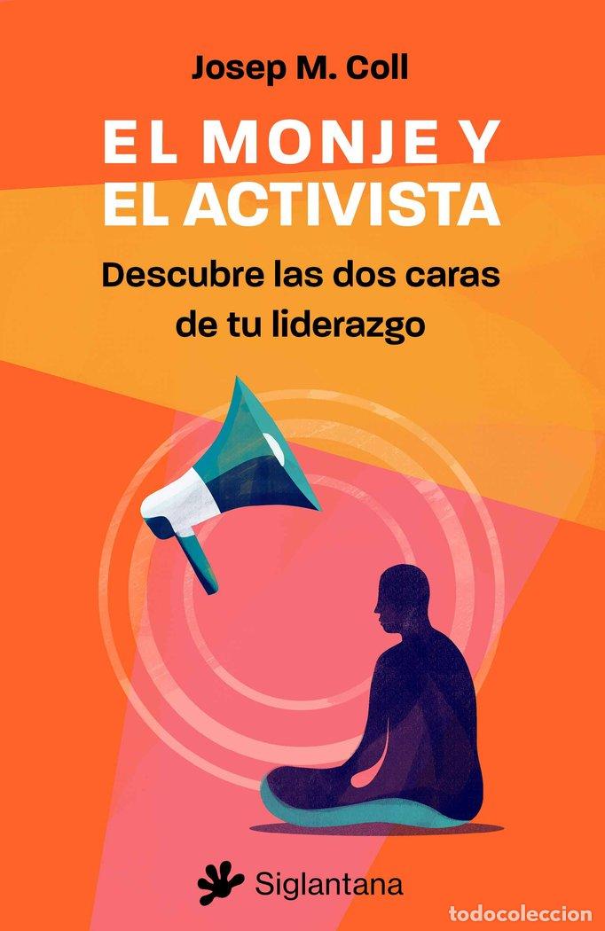 Libri: EL MONJE Y EL ACTIVISTA - COLL, JOSEP M.