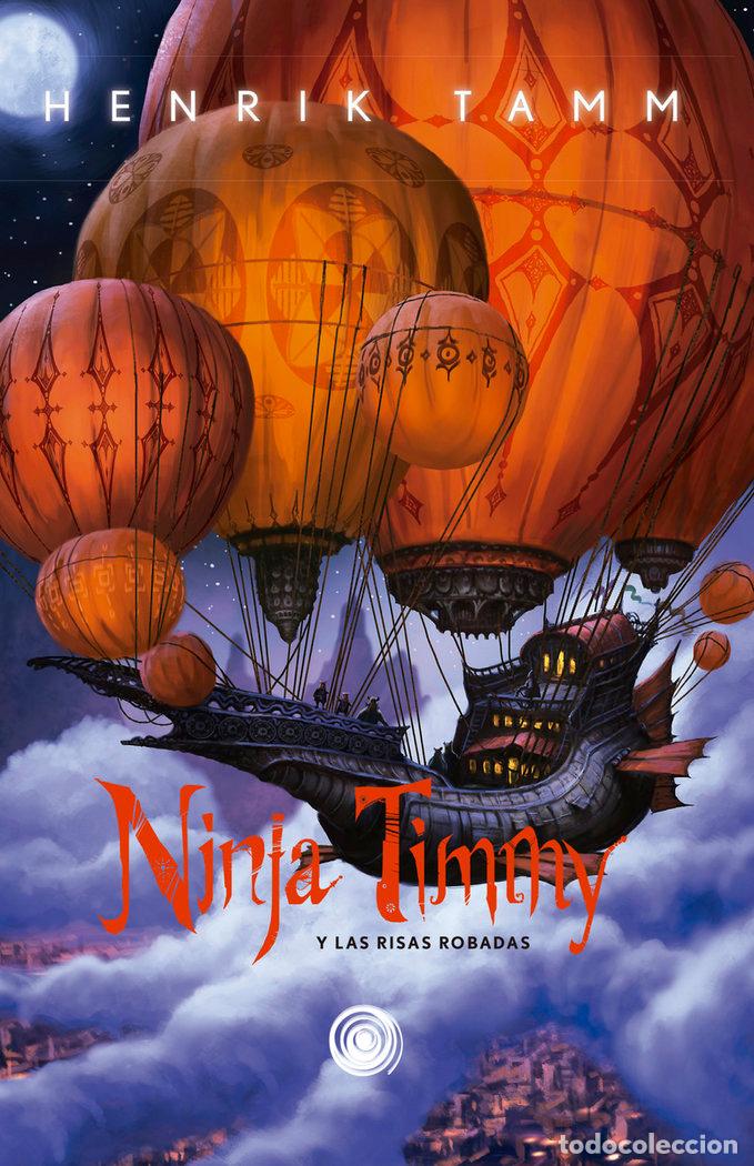 Livros: NINJA TIMMY 4 Y LAS RISAS ROBADAS - TAMM, HENRIK