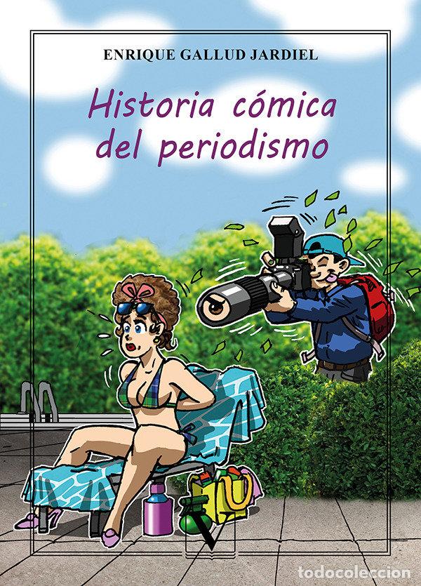 books: HISTORIA COMICA DEL PERIODISMO - GALLUD JARDIEL, ENRIQUE