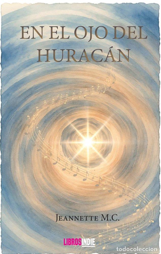 books: EN EL OJO DEL HURACAN - M C, JEANNETTE