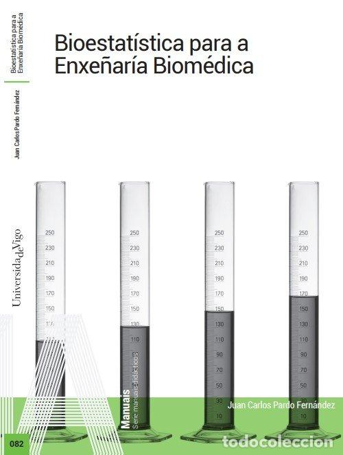 books: BIOESTATISTICA PARA A ENXE&Ntilde;ARIA BIOMEDICA - PARDO FERNANDEZ, JUAN CARLOS
