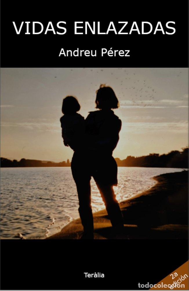 Livres: VIDAS ENLAZADAS - PEREZ, ANDREU