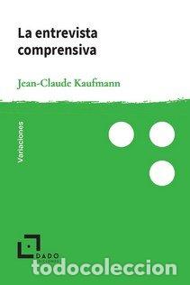 Livros: ENTREVISTA COMPRENSIVA,LA - KAUFMANN, JEAN CLAUDE
