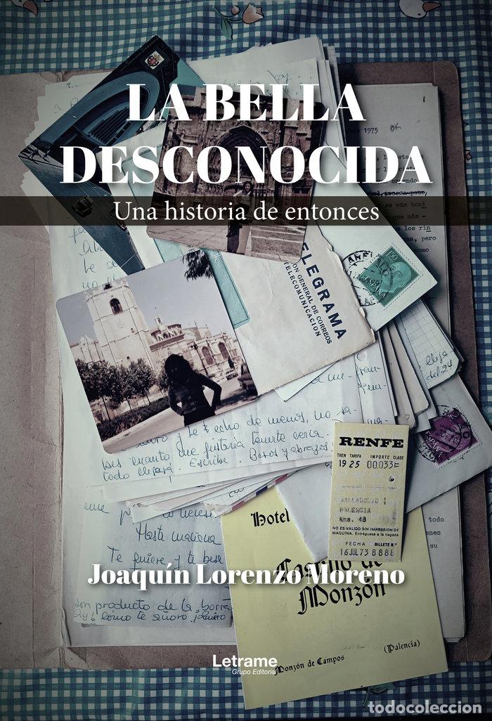 Livres: LA BELLA DESCONOCIDA - LORENZO MORENO, JOAQUIN