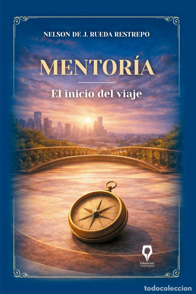 Livres: MENTORIA - RUEDA RESTREPO, DR. NELSON DE J.