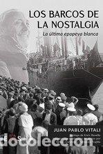 Livres: BARCOS DE LA NOSTALGIA,LOS - VITALI, JUAN PABLO