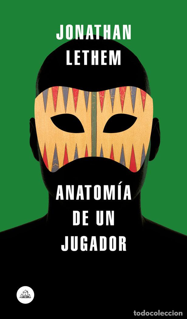 Libros: ANATOMIA DE UN JUGADOR - LETHEM, JONATHAN