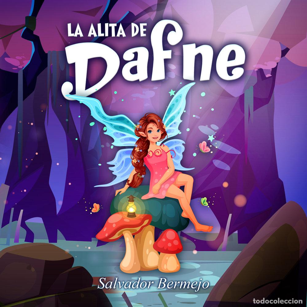 Libros: LA ALITA DE DAFNE - BERMEJO VAZQUEZ, SALVADOR