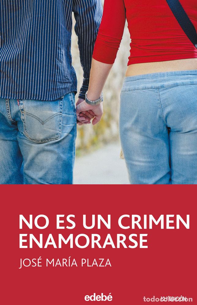 B&uuml;cher: NO ES UN CRIMEN ENAMORARSE 2&ordf; ED - PLAZA, JOSE MARIA