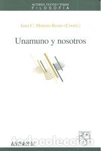 B&uuml;cher: UNAMUNO Y NOSOTROS - MORENO ROMO, JUAN CARLOS