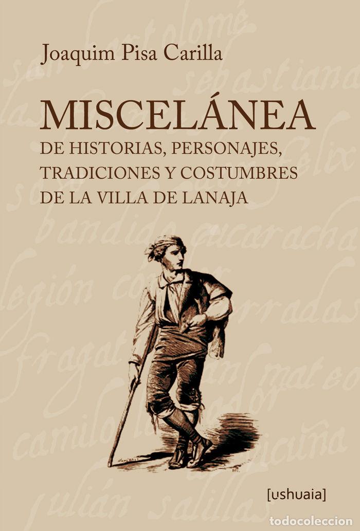 Livres: MISCELANEA DE HISTORIAS, PERSONAJES, TRADICIONES Y COSTUMBRE - PISA CARILLA, JOAQUIM