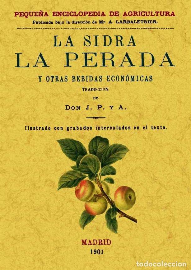 Libros: SIDRA LA PERADA Y OTRAS BEBIDAS ECONOMICAS,LA - AA.VV