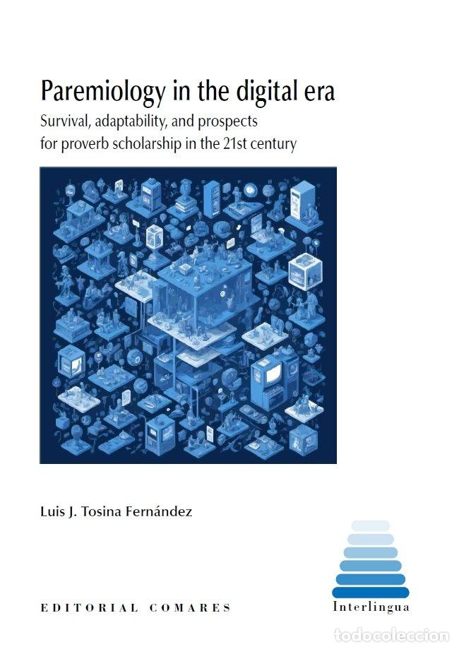 Libros: PAREMIOLOGY IN THE DIGITAL ERA - TOSINA FERNANDEZ, LUIS J.
