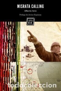Libros: MISRATA CALLING - ARCE, ALBERTO