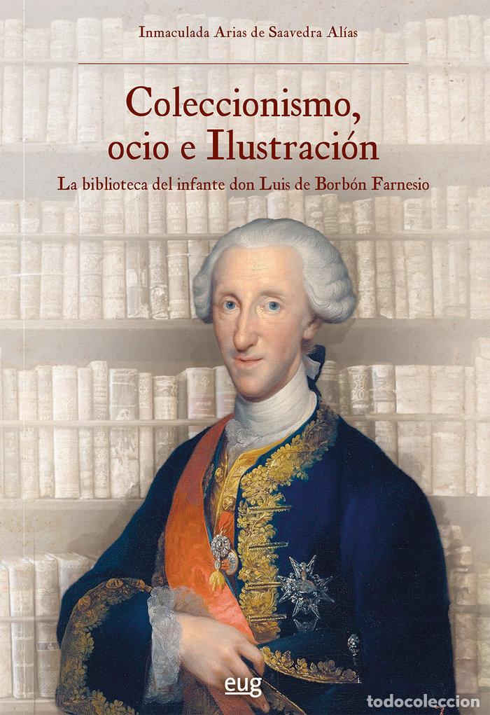 Livros: COLECCIONISMO OCIO E ILUSTRACION - ARIAS DE SAAVEDRA ALIAS, INMACULADA