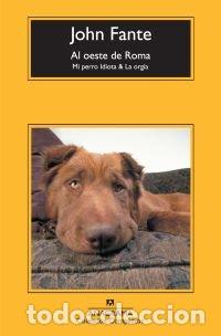 B&uuml;cher: AL OESTE DE ROMA - FANTE, JOHN