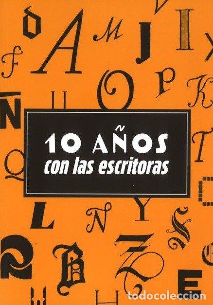 B&uuml;cher: DIEZ A&Ntilde;OS CON LAS ESCRITORAS - CABALLE, ANNA