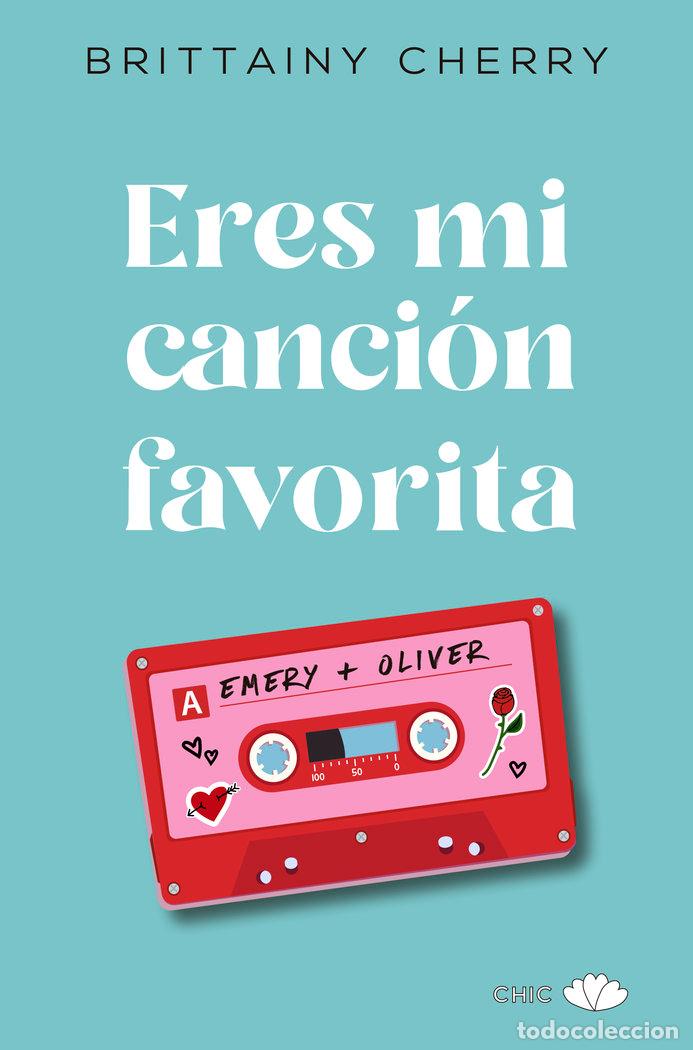 Livres: ERES MI CANCION FAVORITA - CHERRY, BRITTAINY