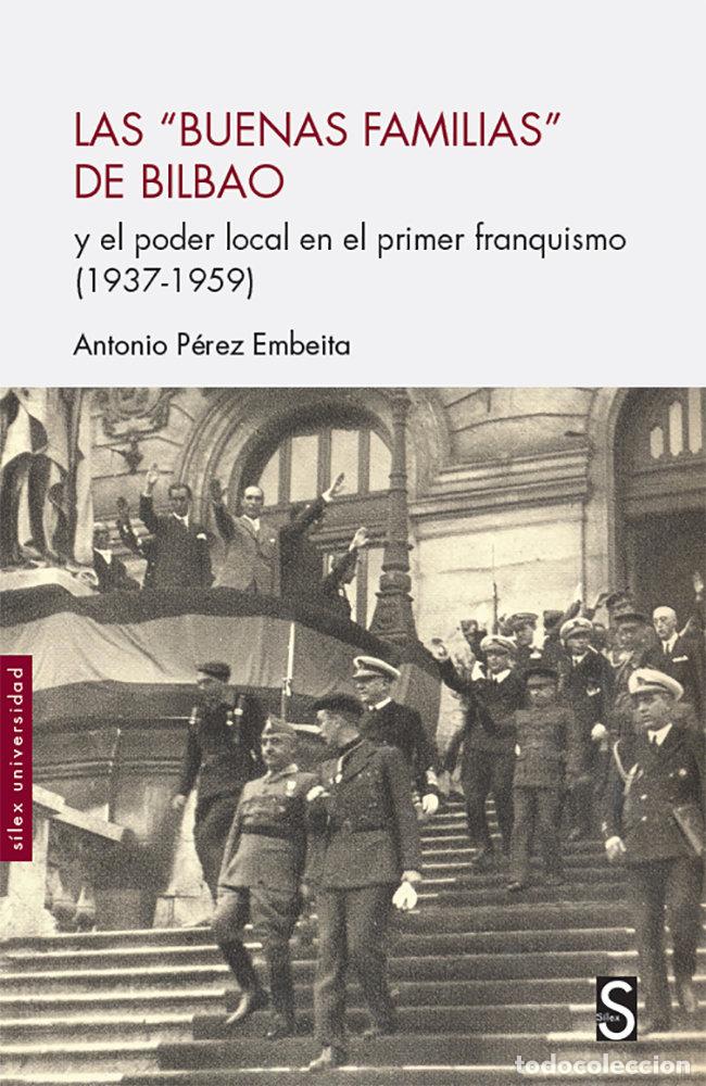 Libros: LAS BUENAS FAMILIAS DE BILBAO - PEREZ EMBEITA, ANTONIO