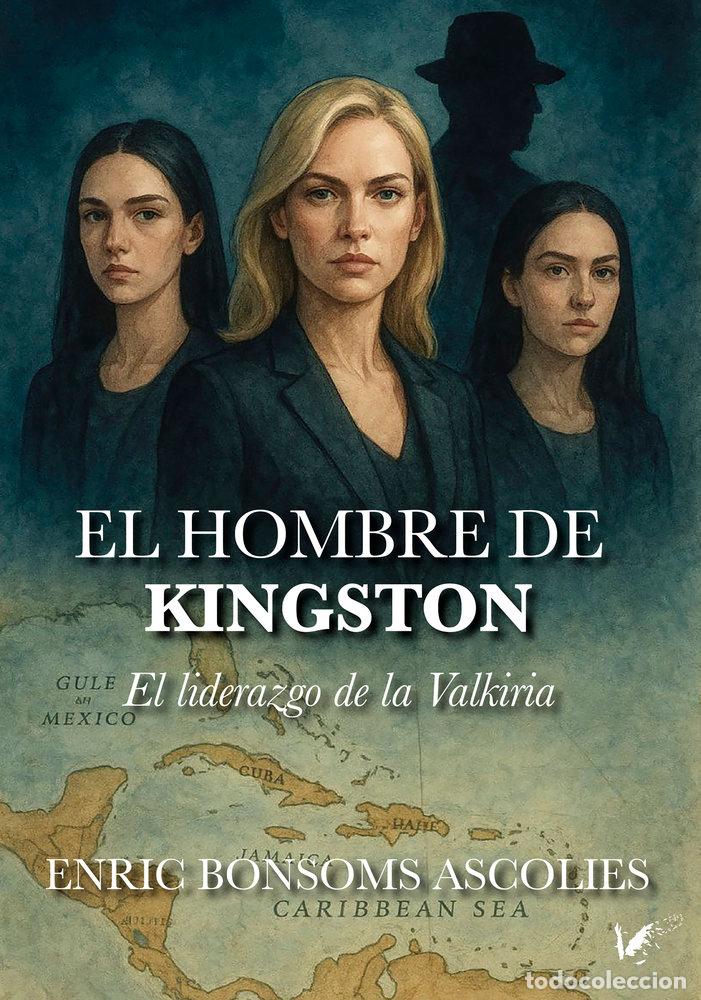 Libros: EL HOMBRE DE KINGSTON - BONSOMS ASCOLIES, ENRIC