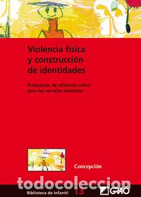 Libros: VIOLENCIA FISICA Y CONSTRUCCION DE IDENTIDADES - SANCHEZ BLANCO