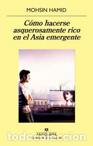 Libros: COMO HACERSE ASQUEROSAMENTE RICO EN EL ASIA EMERGENTE - HAMID, MOHSIN