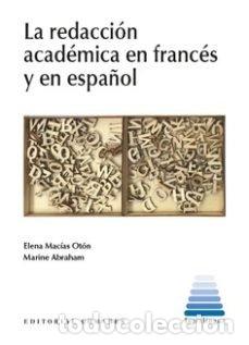 Libros: LA REDACCION ACADEMICA EN FRANCES Y EN ESPA&Ntilde;OL - MACIAS OTON