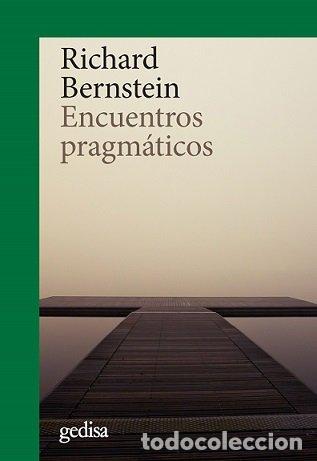 Livres: ENCUENTROS PRAGMATICOS - BERNSTEIN, RICHARD