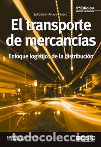 Libri: TRANSPORTE DE MERCANCIAS,EL 2&ordf;ED - ANAYA TEJERO, JULIO JUAN
