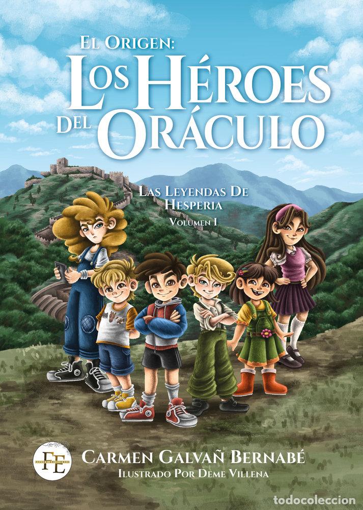 Libri: EL ORIGEN: LOS H&Eacute;ROES DEL OR&Aacute;CULO - GALVA&Ntilde; BERNAB&Eacute;, CARMEN