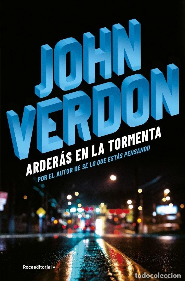 Libros: ARDERAS EN LA TORMENTA - VERDON, JOHN