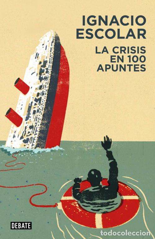 Libros: CRISIS EN 100 APUNTES,LA - ESCOLAR, IGNACIO