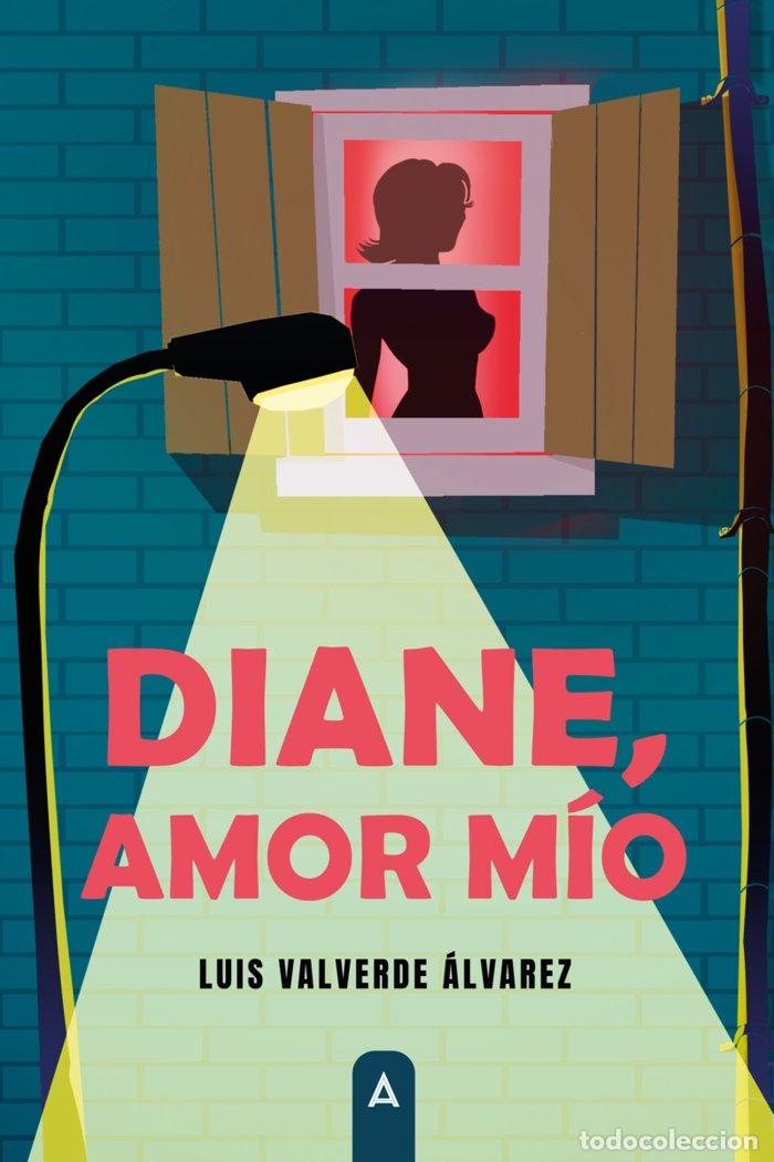 Libros: DIANE AMOR MIO - VALVERDE ALVAREZ, LUIS