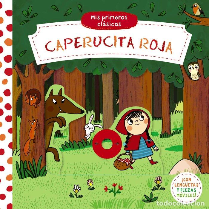 Libros: MIS PRIMEROS CLASICOS CAPERUCITA ROJA - AA.VV.