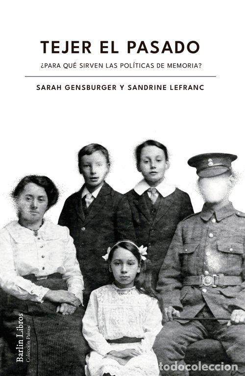 Libros: TEJER EL PASADO - GENSBURGER, SARAH