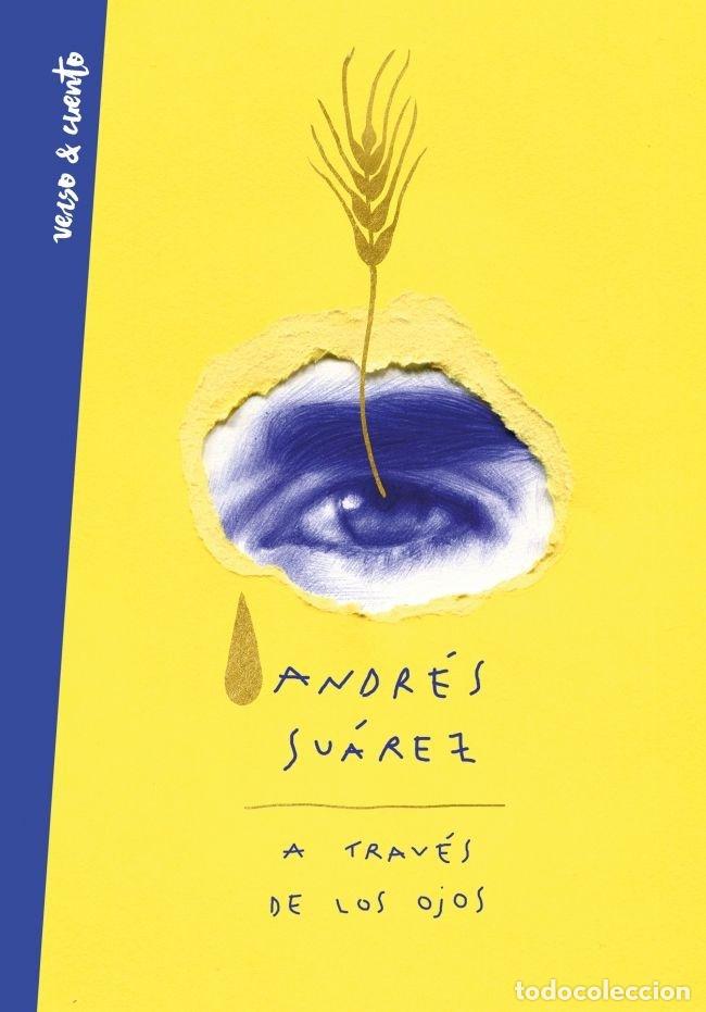 Livros: A TRAVES DE LOS OJOS - SUAREZ, ANDRES