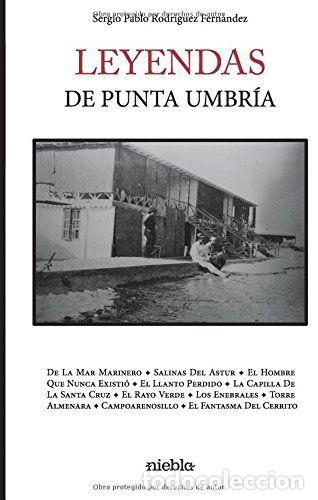 Libros: LEYENDAS DE PUNTA UMBRIA - RODRIGUEZ FERNANDEZ, SERGIO PABLO
