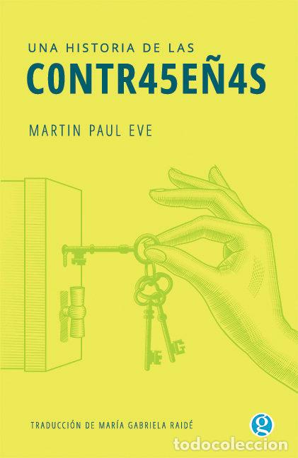 Libros: UNA HISTORIA DE LAS CONTRASE&Ntilde;AS - EVE, MARTIN PAUL