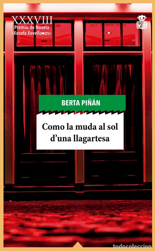 Libros: COMO LA MUDA AL SOL D'UNA LLAGARTESA - ASTURIANO - PI&Ntilde;AN, BERTA