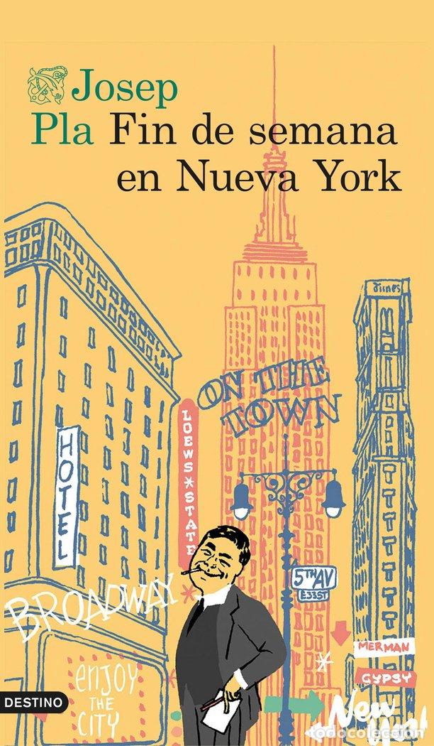 Libros: FIN DE SEMANA EN NUEVA YORK - PLA, JOSEP