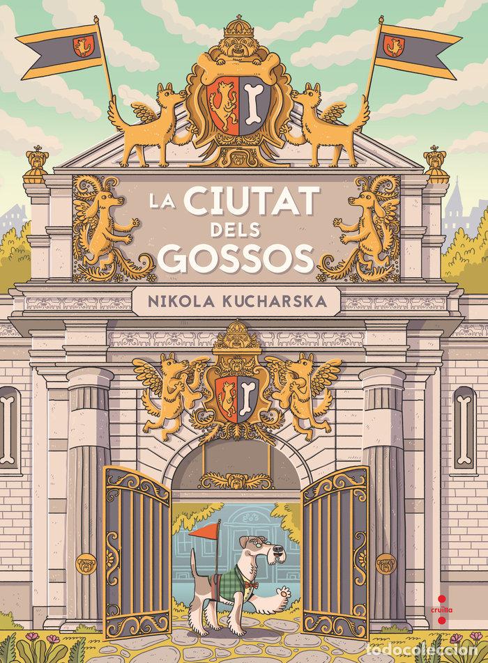 Livres: LA CIUTAT DELS GOSSOS - KUCHARSKA, NIKOLA