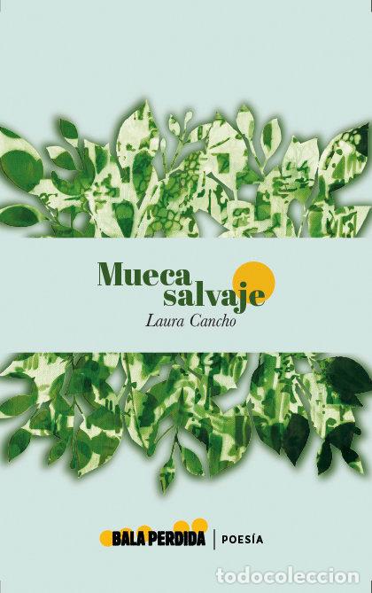 Livres: MUECA SALVAJE - CANCHO, LAURA