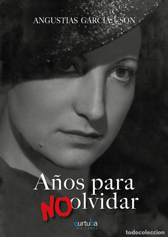 Livres: A&Ntilde;OS PARA NO OLVIDAR - GARCIA USON, ANGUSTIAS