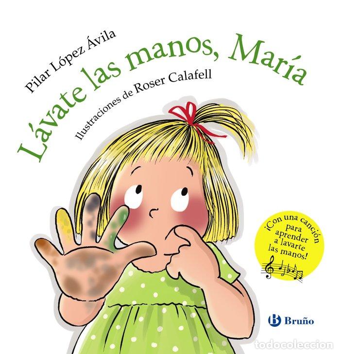 Libros: LAVATE LAS MANOS MARIA - LOPEZ AVILA, PILAR