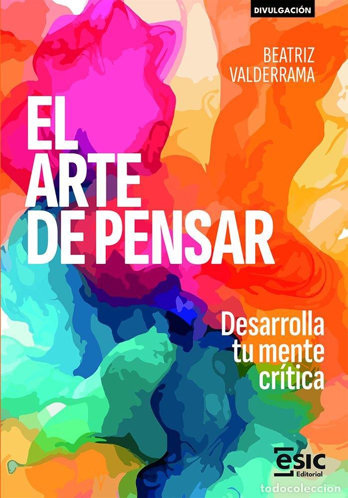 Livres: EL ARTE DE PENSAR - VALDERRAMA, BEATRIZ