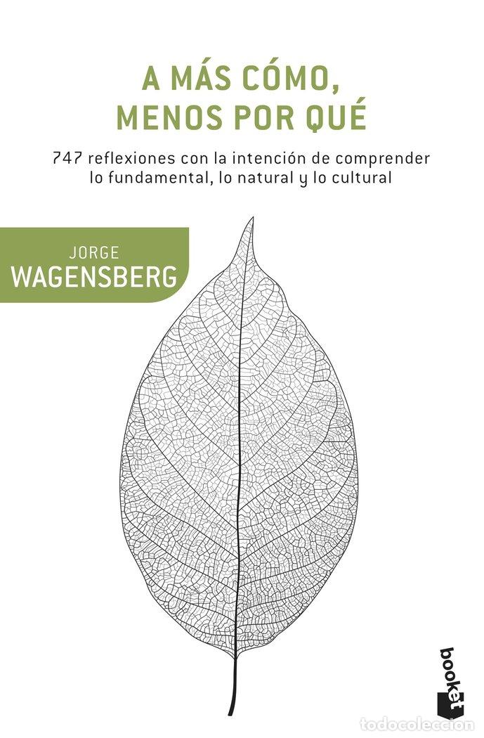 Libros: A MAS COMO MENOS POR QUE - WAGENSBERG, JORGE