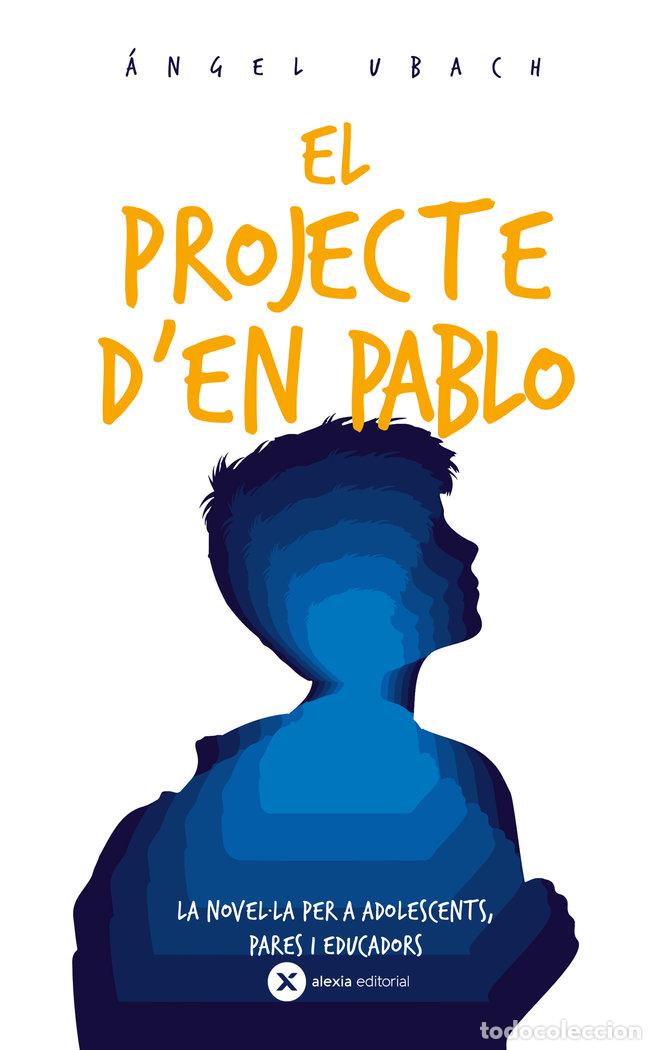 B&uuml;cher: EL PROJECTE D&acute;EN PABLO - UBACH ROYO, &Aacute;NGEL