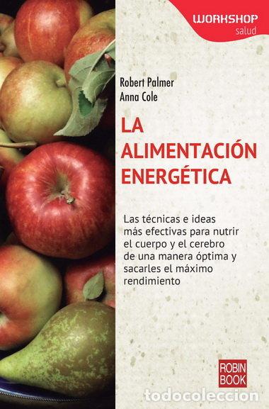 Libros: ALIMENTACION ENERGETICA,LA - PALMER, ROBERT