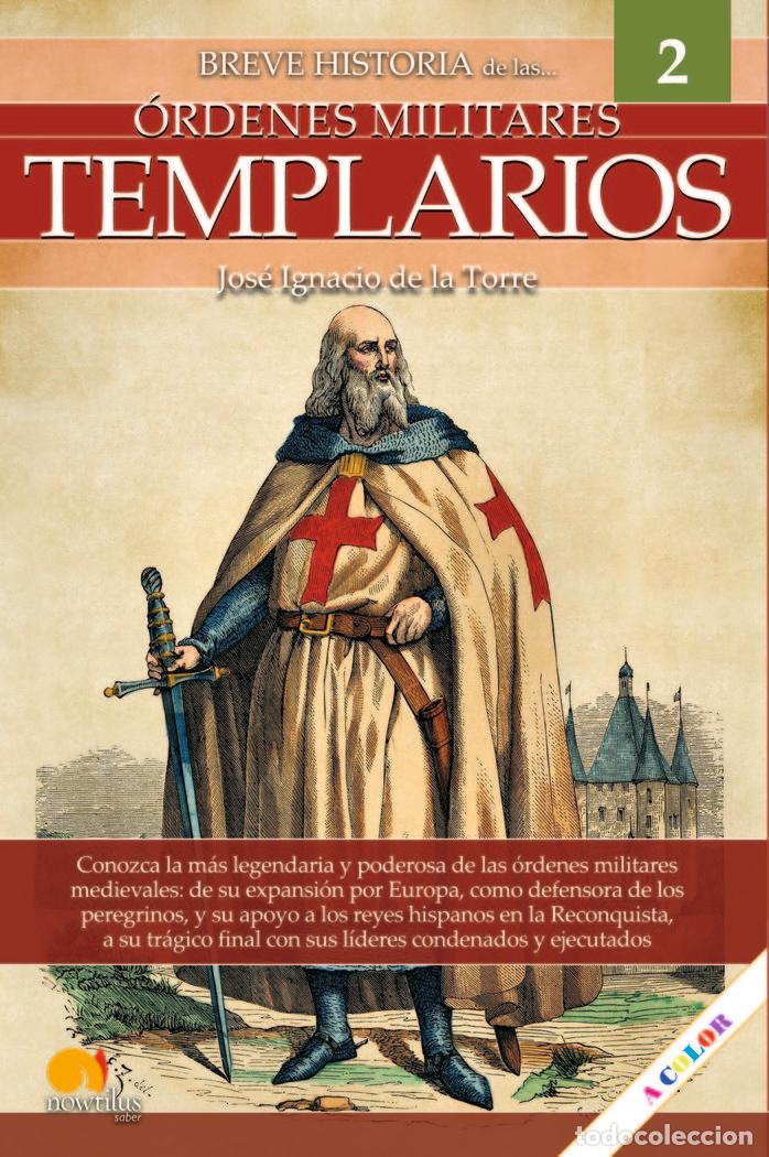 Libros: BREVE HISTORIA DEL LOS TEMPLARIOS - DE LA TORRE RODRIGUEZ, JOSE IGNACIO